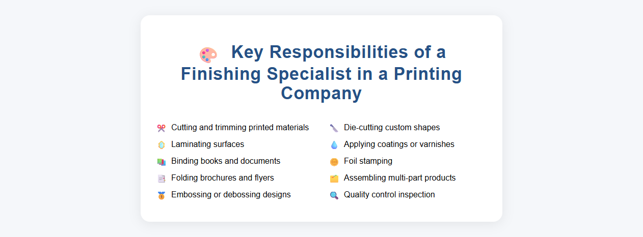 Key Responsibilities of a Finishing Specialist in a Printing Company